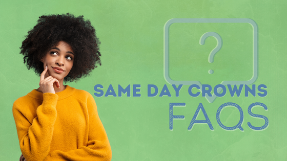 Read more about the article Same-Day Crown FAQs