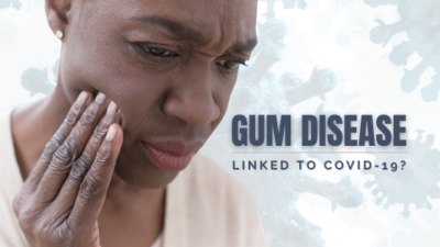 Gum Disease linked to Covid-19?